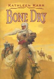 Cover of: Bone Dry by Kathleen Karr, Kathleen Karr