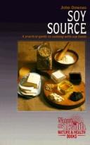 Cover of: Soy source by John Vincent Downes