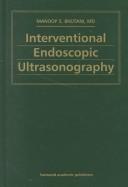 Cover of: Interventional Endoscopic Ultrasonography by Manoop S. Bhutani