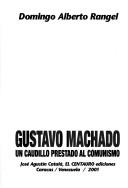 Gustavo Machado by Domingo Alberto Rangel