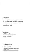 Cover of: Il confine nel mondo classico by autori vari ; a cura di Marta Sordi.