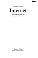 Cover of: Internet für Historiker by Christian von Ditfurth