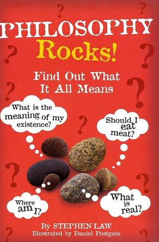 Philosophy Rocks! by Stephen Law