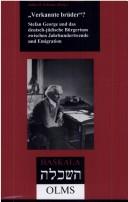 Cover of: „Verkannte Brüder?“: Stefan George und das deutsch-jüdische Bürgertum zwischen Jahrhundertwende und Emigration