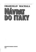 Cover of: Návrat do Itaky by Drahoslav Machala
