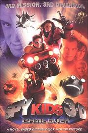 Cover of: Spy kids 3-D : game over: a novel based on the major motion picture