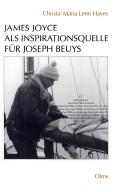 Cover of: James Joyce als Inspirationsquelle fur Joseph Beuys. by Christa-Maria Lerm Hayes