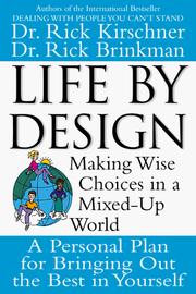 Cover of: Life by Design by Rick Kirschner, Rick Brinkman