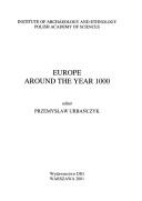 Cover of: Europe around the year 1000 by editor Przemysław Urbańczyk.