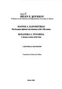 Cover of: Ioannis A. Kapodistrias, the European diplomat and statesman of the 19th century: Roxandra S. Stourdza, a famous woman of her time : a historical biography