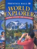 Cover of: Prentice Hall world explorer: people, places and cultures