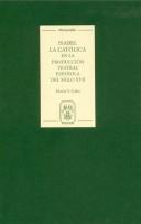Cover of: Isabel La Católica en la producción teatral española del siglo XVII by Maria Yaquelin Caba