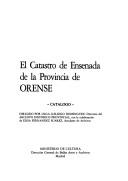 El Catastro de Ensenada de la Provincia de Orense by Archivo Histórico Provincial de Orense.