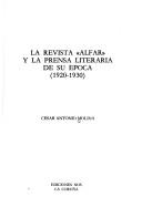 Cover of: La revista "Alfar" y la prensa literaria de su época (1920-1930)