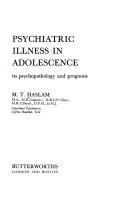Cover of: Psychiatric illness in adolescence: its psychopathology and prognosis