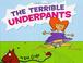 Cover of: The terrible underpants