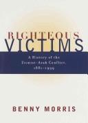 Cover of: Righteous victims by Benny Morris