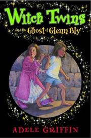 Cover of: Witch twins and the ghost of Glenn Bly