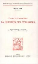 Cover of: question des étrangers: études platoniciennes