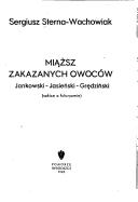 Miąższ zakazanych owoców by Sergiusz Sterna Wachowiak