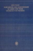 Dokumente und Forschungen zu Leben und Werk Dietrichs von Freiberg by Loris Sturlese