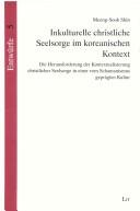 Cover of Inkulturelle christliche Seelsorge im koreanischen Kontext