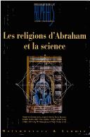 Cover of: Les religions d'Abraham et la science