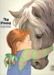 Cover of: My pony by Susan Jeffers
