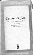 Cover of: Cualquier flor--: de la trova tradicional cubana