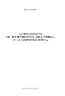 Cover of: La organización del territorio en el área central de la Contestania Ibérica