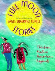 Cover of: Full moon stories by Eagle Walking Turtle