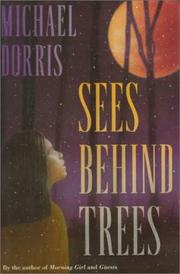 Cover of: Sees Behind Trees by Michael Dorris
