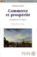 Cover of: Commerce et prospérité: la France au XVIIIe siècle