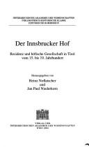 Cover of: Der Innsbrucker Hof by herausgegeben von Heinz Noflatscher und Jan Paul Niederkorn.