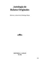 Cover of: Antología de relatos originales by edición y selección de Santiago Rojas.