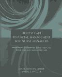 Health care financial management for nurse managers by Janne Dunham-Taylor, Joseph Z. Pinczuk