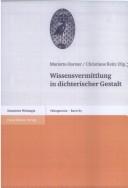 Cover of: Wissensvermittlung in dichterischer Gestalt