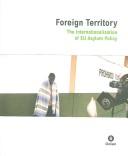 Cover of: Foreign territory: the internationalisation of EU asylum policy.