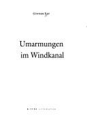 Cover of: Umarmungen im Windkanal