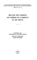 Cover of: Recueil des chartes de l'abbaye de Clairvaux au XIIe si`ecle