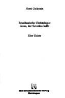 Cover of: Brasilianische Christologie: Jesus, der Severino heisst : eine Skizze