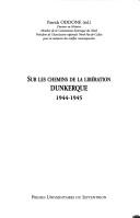 Cover of: Sur les chemins de la liberation by [sous la direction de] Patrick Oddone ; [avant-propos de Bruno Bethouart ; preface de Michel Delebarre].