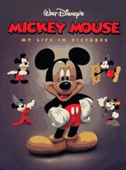Cover of: Mickey Mouse: My Life in Pictures