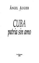 Cover of: Cuba, patria sin amo