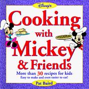 Cover of: Disney's cooking with Mickey & friends: healthy recipes from your favorite Disney characters