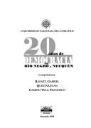 20 años de democracia en Río Negro y Neuquén by Gabriel Rafart, Juan C. Quintar, Marcelo Escolar