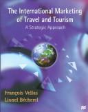 Cover of: The international marketing of travel and tourism: a strategic approach