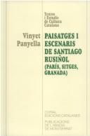 Cover of: Paisatges i escenaris de Santiago Rusiñol: París, Sitges, Granada