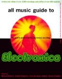 All music guide to Electronica by Michael Erlewine, Vladimir Bogdanov, Hal Leonard Corp. Staff