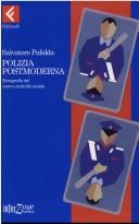 Cover of: Polizia postmoderna: etnografia del nuovo controllo sociale